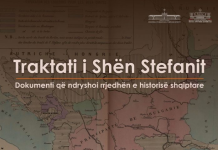 Traktati i Shën Stefanit, dokumenti që ndryshoi rrjedhën e historisë shqiptare